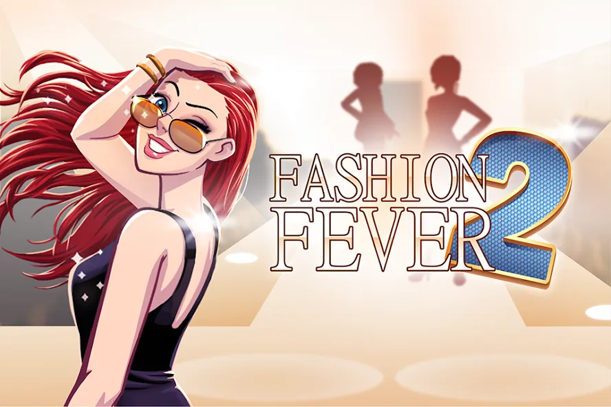 Fashion Fever 2: Dress Up Game (Фэшн Фивер 2)  [МОД Unlocked] Screenshot 1