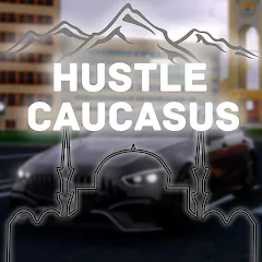 Взломанная Hustle in Caucasus (Хастл в Кавказе)  [МОД Mega Pack] - последняя версия apk на Андроид