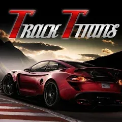 Взлом The Track Titans (Зе Трэк Титанс)  [МОД Unlocked] - полная версия apk на Андроид