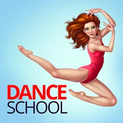 Скачать взлом Dance School Stories  [МОД Много денег] - полная версия apk на Андроид