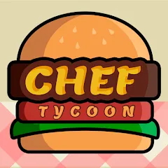 Скачать взломанную Chef Tycoon (Шеф Тайкун)  [МОД Бесконечные деньги] - полная версия apk на Андроид